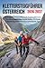 Klettersteigführer Österreich 2026–2027: Die besten Via Ferrata in Österreich, Bayern & Slowenien: Top Routen, Schwierigkeitsgrade Karten, GPS-Tracks, ... & Tourenplanung inkl. App (German Edition)