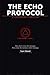 The Echo Protocol: They don’t erase the message. They erase the memory of the message.