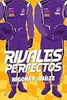 Rivales perfectos