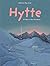 Hytte: A Cabin in the Mountains (Katarina's Small Wonders, 6)