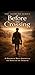 Before the Crossing: A Historical Novel Inspired by the Songs of the Ausbund