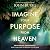 Imagine Your Purpose from Heaven by John Burke
