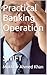 Practical Banking Operation: SWIFT (SWIFT-OPENING OF LETTER OF CREDIT- NEGOTIATION Book 1)