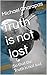 Truth : So that the Truth is not lost