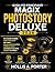 GUIDA PER PRINCIPIANTI MAGIX PHOTOSTORY DELUXE 2026: Un manuale semplice passo dopo passo per creare presentazioni mozzafiato, modificare foto e ... primo progetto con fiducia (Italian Edition)
