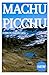 Machu Picchu Guida di viaggio 2026 (Italian Edition)