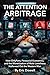 THE ATTENTION ARBITRAGE