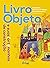 Livro Objeto e suas (Arte)Manhas de Construção