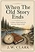 When the Old Story Ends: A Men's Field Guide for the Last Third of Life