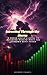 Investing Through the Storm: A Young Adult's Guide to Building Wealth When the Economy Gets Tough