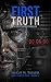 FIRST TRUTH : A Jack Calder Thriller (Epic Fury's Files Book 3)