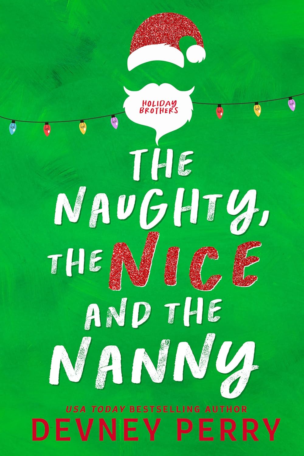 The Naughty, The Nice and The Nanny (Holiday Brothers, #1)