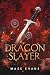 Dragon Slayer (Dragon Hunter Duology)