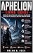Aphelion Game Guide: Complete Walkthrough, Survival Strategies, Stealth Tips, Puzzles, and Pro Mastery Guide