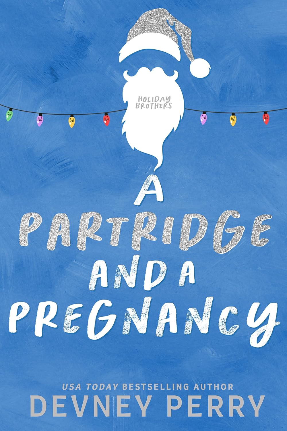 A Partridge and a Pregnancy (Holiday Brothers, #3)