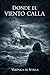 DONDE EL VIENTO CALLA (Spanish Edition)