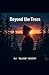 Beyond The Trees