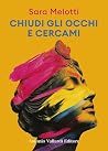 Chiudi gli occhi ...