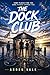 The Dock Club