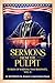 SERMONS FROM THE PULPIT: WORDS OF WISDOM THAT RESONATE, VOL. 5