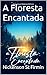 A Floresta Encantada (Portuguese Edition)