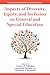 Impacts of Diversity, Equity, and Inclusion on General and Special Education (Contemporary Perspectives in Special Education)