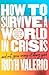 How to Survive a World in C...