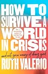 How to Survive a World in Crisis (And Not Grow Weary of Doing Good)