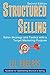 Structured Selling: Sales S...