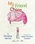 My Friend Chase (Facts, Feelings and Friends)