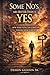 Some No's are better than a Yes