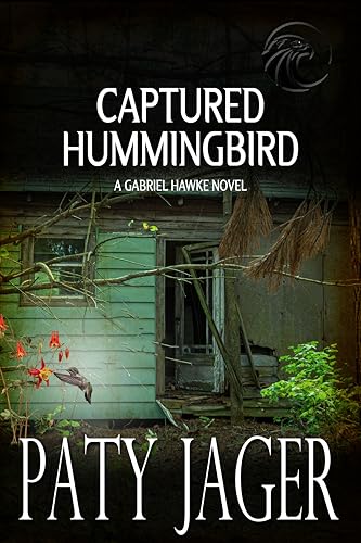Captured Hummingbird: A wilderness police procedural with a Native American protagonist. (Gabriel Hawke Novel Book 15)