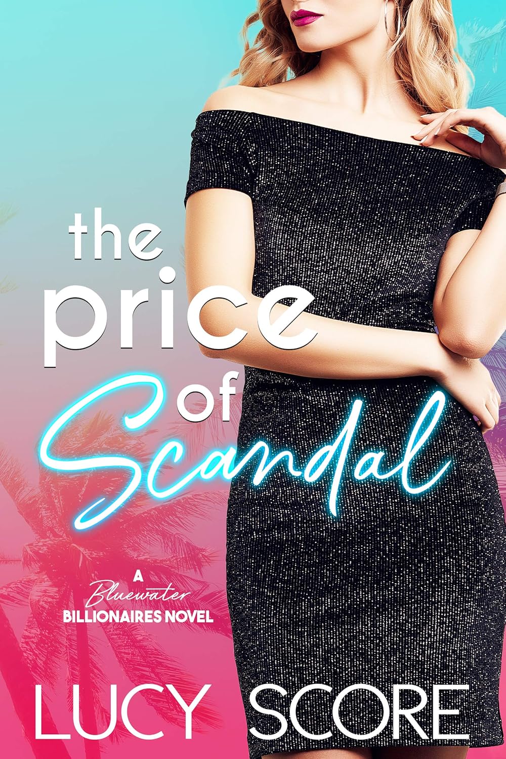 The Price of Scandal (Bluewater Billionaires)