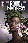 Roots of Madness #6 by Stephanie    Williams