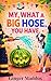 My, What A Big Hose You Have (From Denture With Love Book 1)
