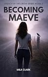 Becoming Maeve