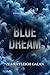 Blue Dream (Shades of Vengeance)