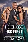 He Chose Her Firs...