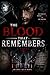 The Blood That Remembers