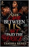 She Came Between ...