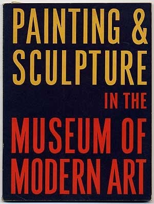 Painting and sculpture in the Museum of Modern Art, 1929-1967