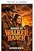 Atardecer en el Rancho Walker (El legado del cielo salvaje) (Spanish Edition)