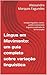 Língua em Movimento: um guia completo sobre variação linguística: Variação linguística, norma-padrão e preconceito linguístico explicados de forma simples (Portuguese Edition)
