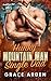 Hunky Mountain Man Single Dad: A Steamy Instalove Romance (Goldfall Mountain: Small-Town Heat Book 4)
