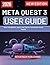 META QUEST 3 USER GUIDE 2026: Learn Navigation, Apps, and Tips for Immersive Virtual Reality