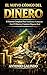 El Nuevo Código del Dinero: El Sistema Completo para Transformar tu Relación con el Dinero y Construir Riqueza Real (Spanish Edition)