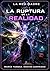 RED MADRE: LA RUPTURA DE LA REALIDAD (SAGA COMPLETA DEL UNIVERSO QUE SE REESCRIBE A SÍ MISMO nº 3) (Spanish Edition)
