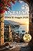 Antalya Guida di viaggio 2026: Immergetevi in una storia di città antiche, lusso costiero e magia mediterranea senza tempo. (Italian Edition)