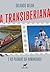 A Transiberiana e as pegadas da humanidade (Portuguese Edition)