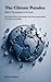 The Climate Paradox (SDG 17: Partnerships for the Goals): Why Global Climate Partnerships Often Share Responsibility but Avoid Accountability